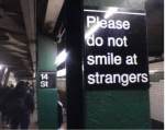 Please do not smile at strangers - afis
la metrou in New York